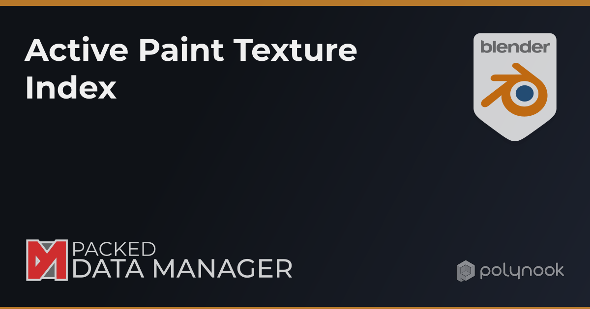 Active Paint Texture Index | PACKED Data Manager